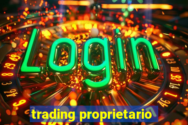 trading proprietario